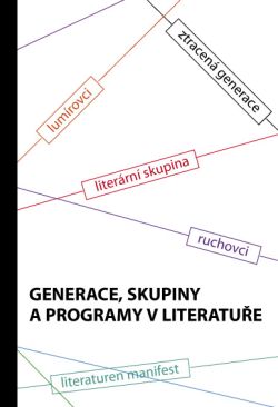 Generace, skupiny a programy v literatuře